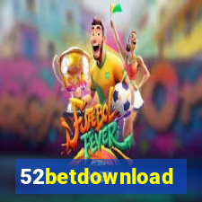 52betdownload