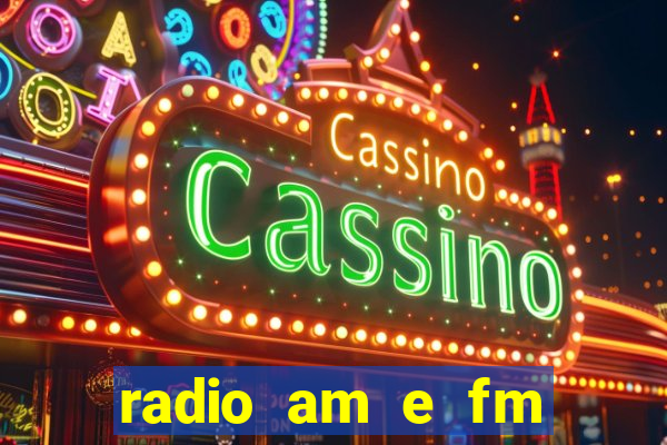 radio am e fm casas bahia