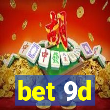 bet 9d