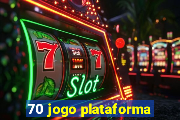 70 jogo plataforma