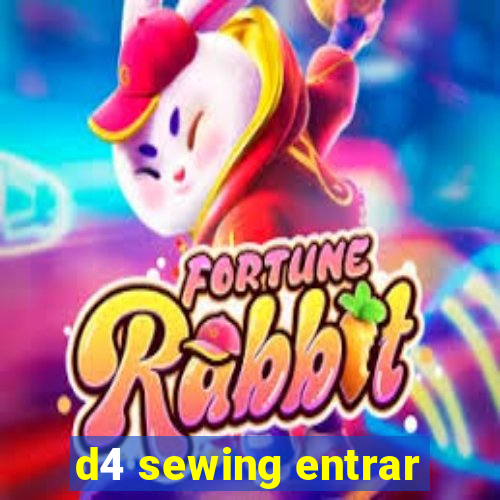 d4 sewing entrar