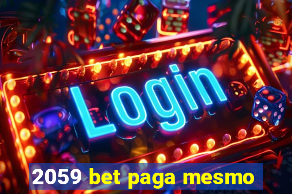 2059 bet paga mesmo