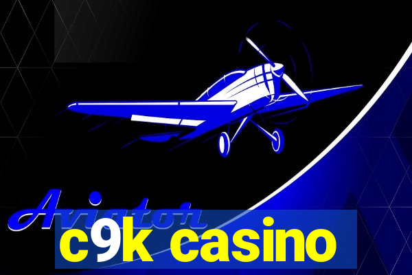 c9k casino