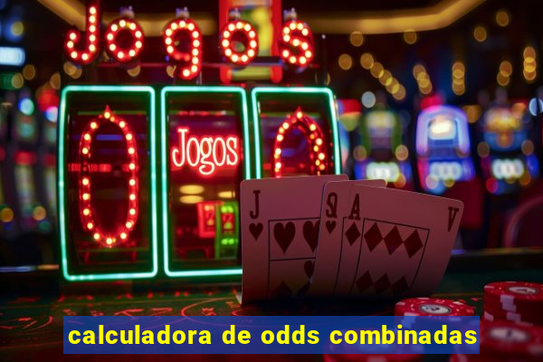 calculadora de odds combinadas