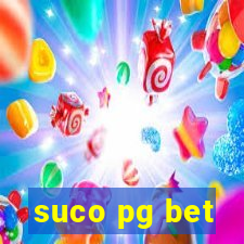 suco pg bet