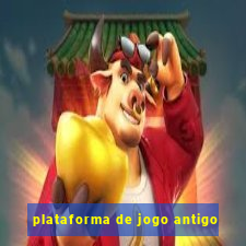 plataforma de jogo antigo