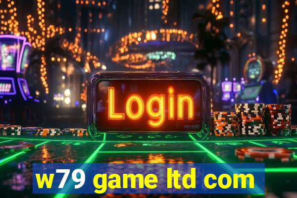 w79 game ltd com