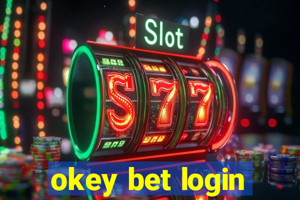 okey bet login