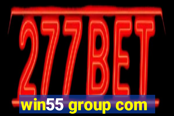 win55 group com