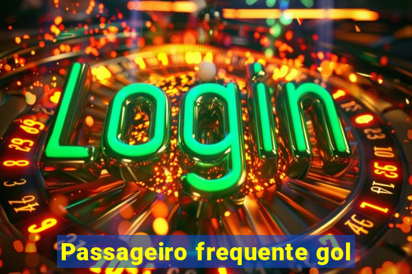 Passageiro frequente gol