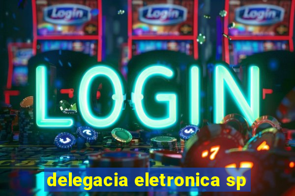 delegacia eletronica sp