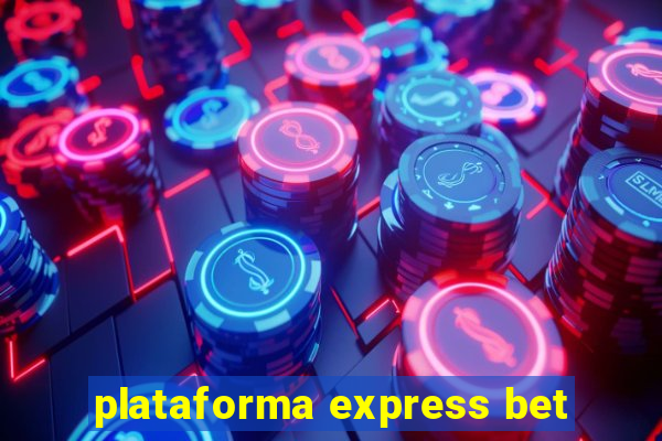 plataforma express bet