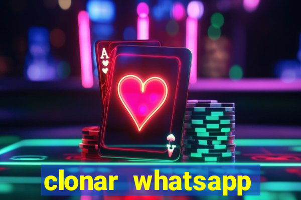 clonar whatsapp pelo email