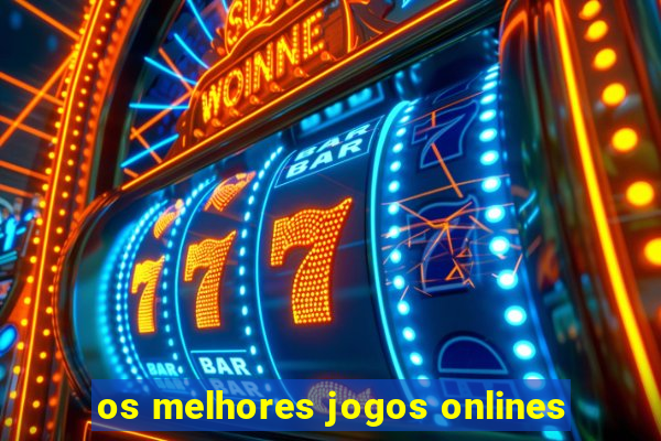 os melhores jogos onlines