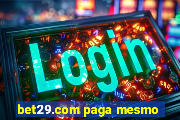 bet29.com paga mesmo