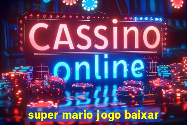 super mario jogo baixar