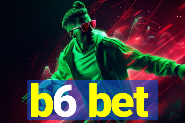 b6 bet