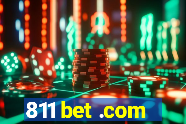 811 bet .com