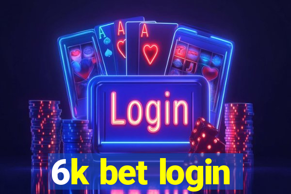 6k bet login