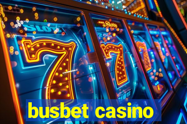 busbet casino