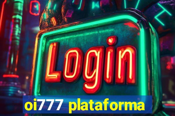 oi777 plataforma