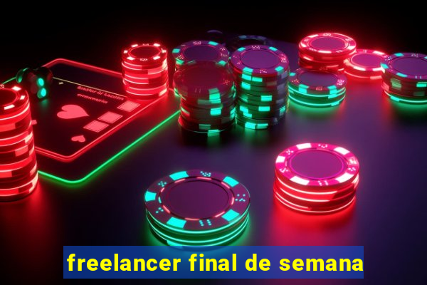 freelancer final de semana