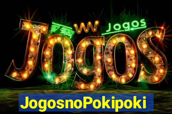 JogosnoPokipoki