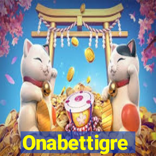 Onabettigre