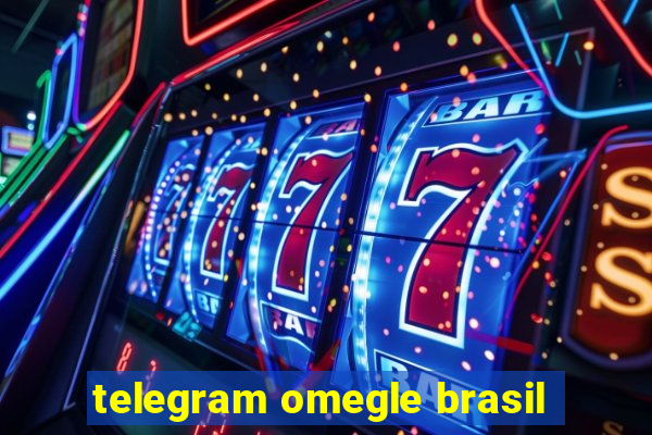 telegram omegle brasil