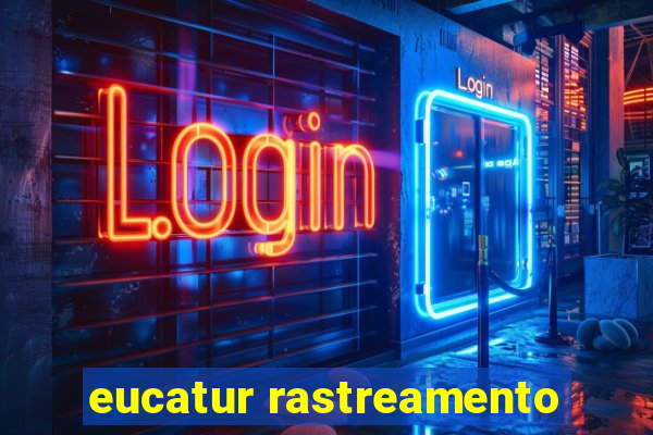 eucatur rastreamento