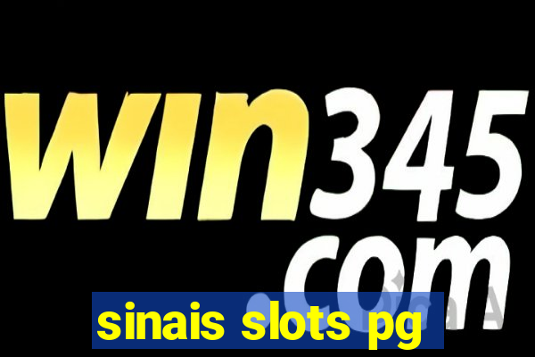 sinais slots pg