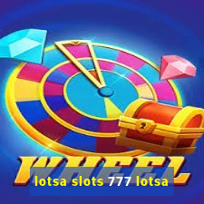 lotsa slots 777 lotsa