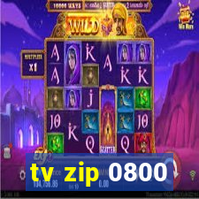 tv zip 0800