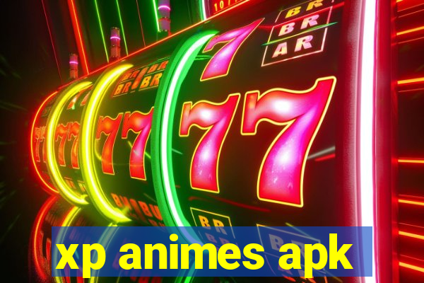 xp animes apk