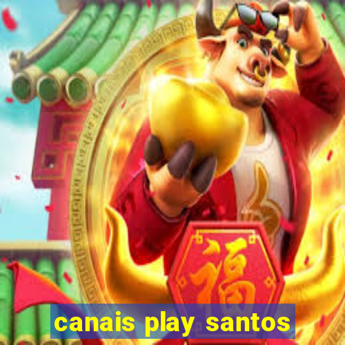 canais play santos