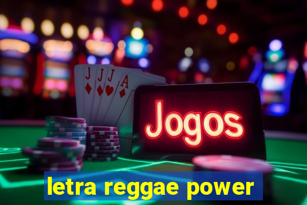 letra reggae power