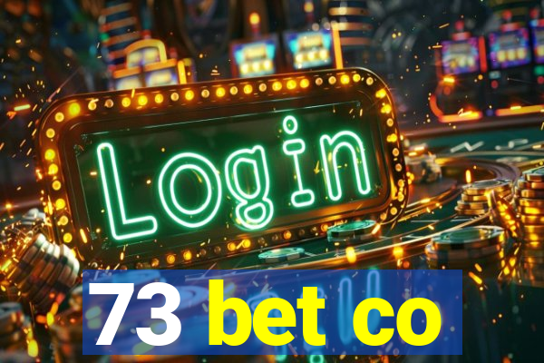 73 bet co