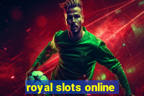 royal slots online