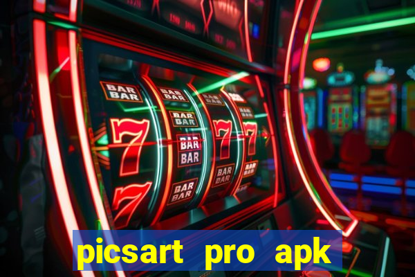 picsart pro apk versão antiga