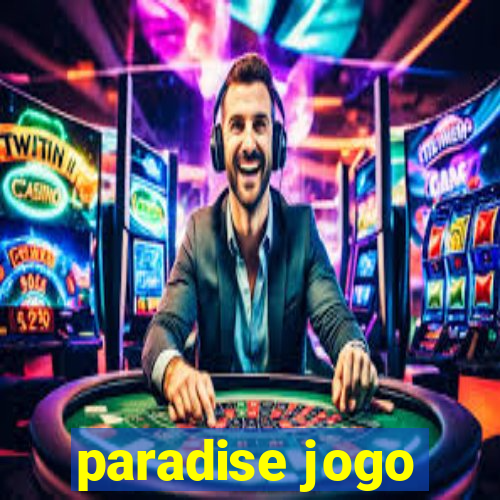 paradise jogo