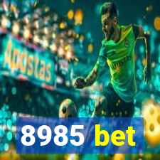 8985 bet