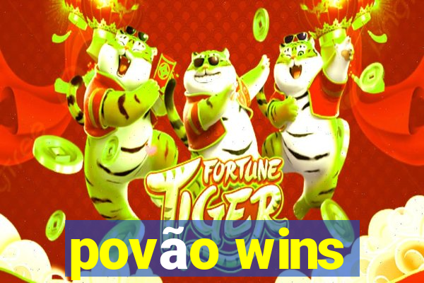 povão wins