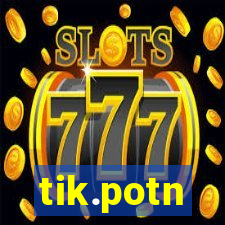 tik.potn