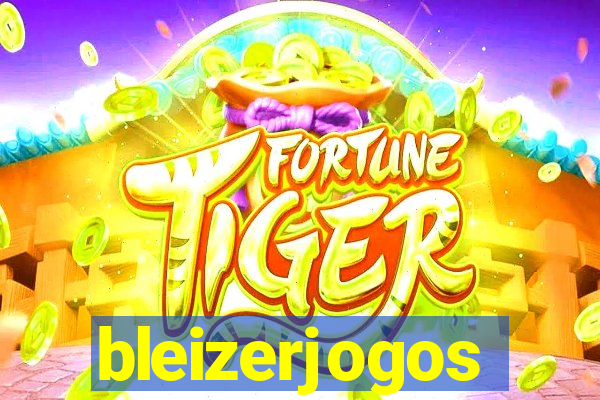 bleizerjogos