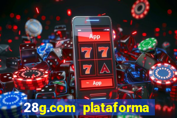 28g.com plataforma de jogos