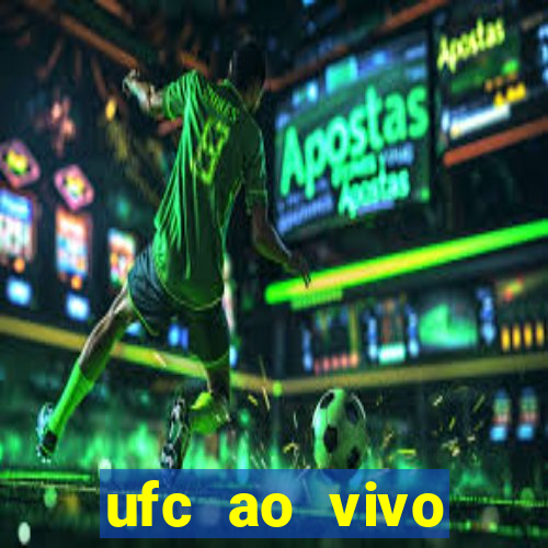 ufc ao vivo assistir online