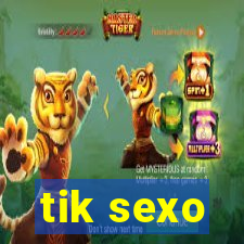 tik sexo