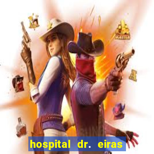 hospital dr. eiras em botafogo