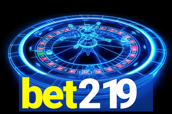 bet219