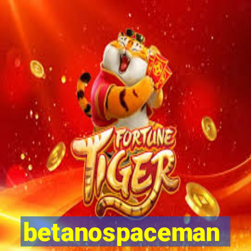 betanospaceman